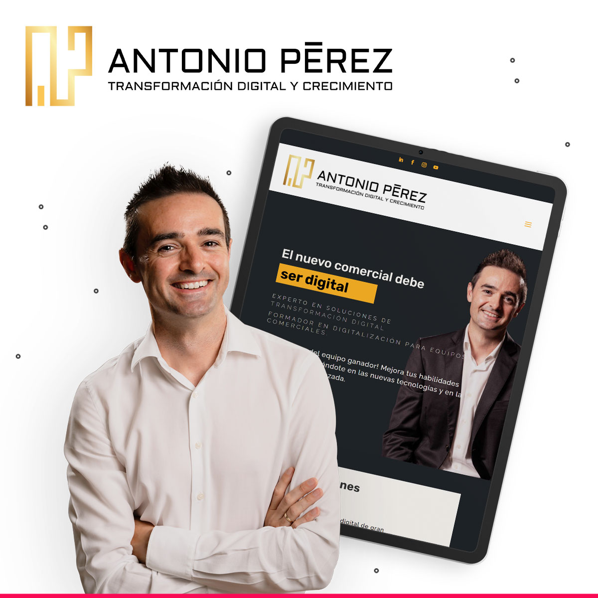 Marca personal de Antonio Pérez y estrategia de comunicación y marketing